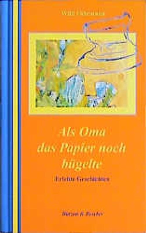 Als Oma das Papier noch bügelte