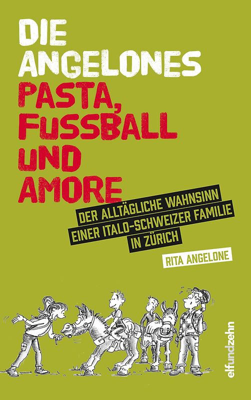 Die Angelones – Pasta, Fussball und Amore