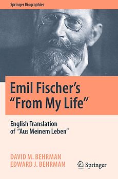 Emil Fischer’s ‘’From My Life’’