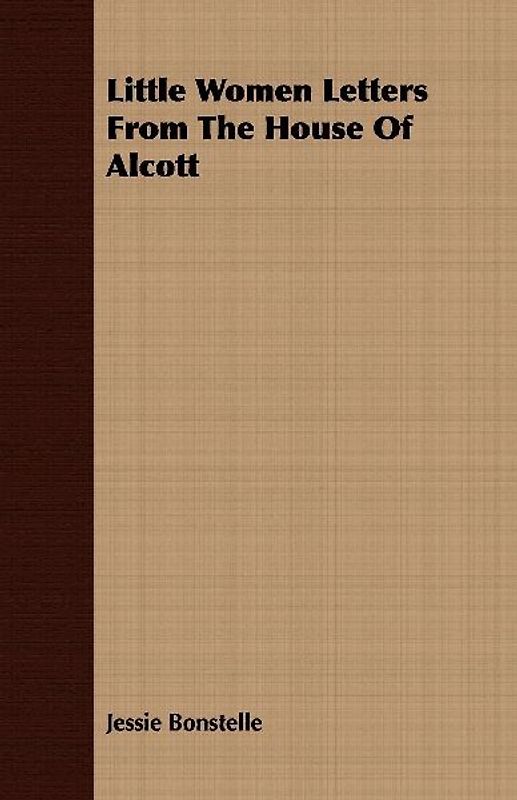 Little Women Letters From The House Of Alcott
