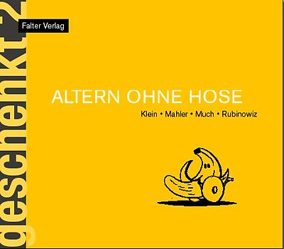 Altern ohne Hose