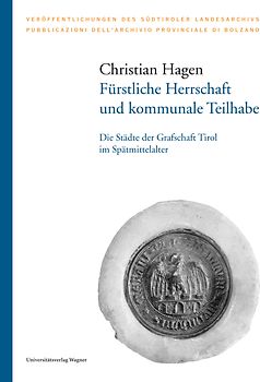 Fürstliche Herrschaft und kommunale Teilhabe