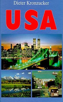 USA - Auf neuen Wegen durch die Neue Welt