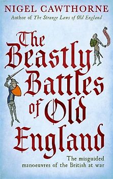 The Beastly Battles of Old England