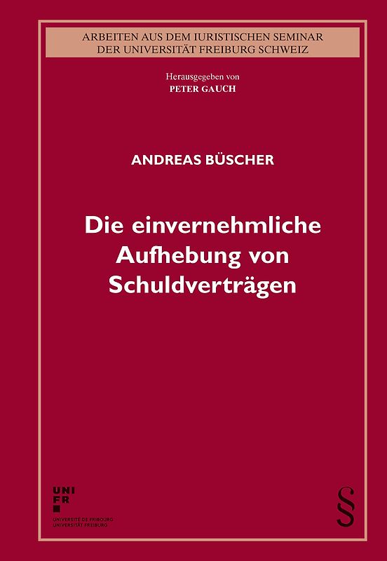 Die einvernehmliche Aufhebung von Schuldverträgen