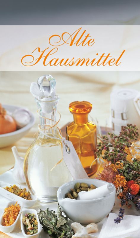 KOMPASS Küchenschätze Alte Hausmittel