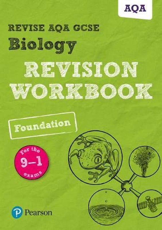 Revise AQA GCSE Biology Foundation Revision Workbook: for the 9-1 exams (Revise AQA GCSE Science 16)