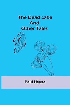 The Dead Lake and Other Tales