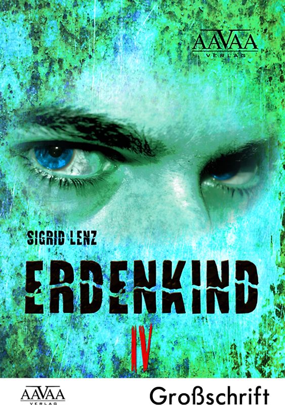 Erdenkind IV - Sonderformat Großschrift