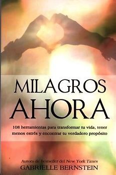 Milagros Ahora: Miracles Now