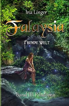 Falaysia / Falaysia - Fremde Welt - Band 3