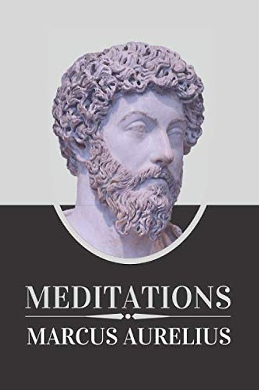 Meditations By Marcus Aurelius: 2020 New Edition