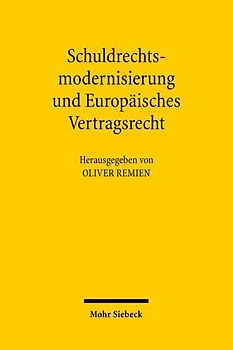 Schuldrechtsmodernisierung und Europäisches Vertragsrecht
