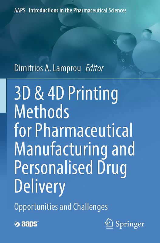 3D & 4D Printing Methods for Pharmaceutical Manufacturing and Personalised Drug Delivery