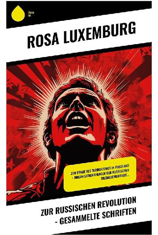 Zur russischen Revolution - Gesammelte Schriften