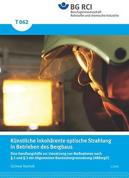 T 062 Künstliche inkohärente optische Strahlung in Betrieben des Bergbaus