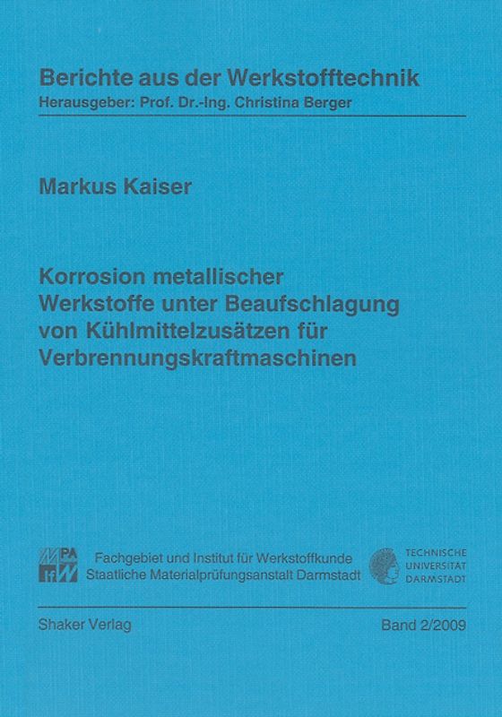 Korrosion metallischer Werkstoffe unter Beaufschlagung von Kühlmittelzusätzen für Verbrennungskraftmaschinen