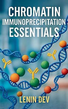 Chromatin Immunoprecipitation Essentials