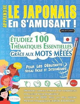 APPRENDRE LE JAPONAIS EN S'AMUSANT - POUR LES DÉBUTANTS