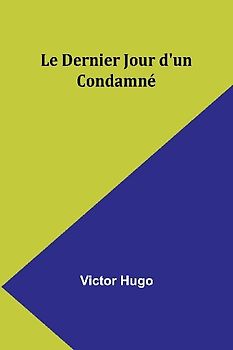 Le Dernier Jour d'un Condamné