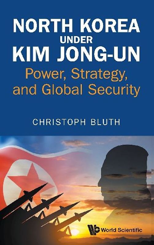 North Korea Under Kim Jong-Un