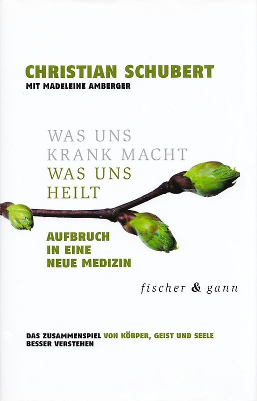 Was uns krank macht – Was uns heilt