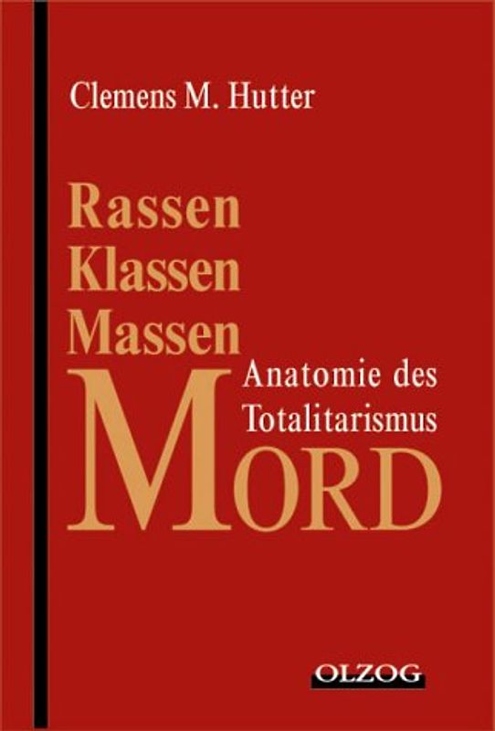 Rassen-, Klassen-, Massenmord
