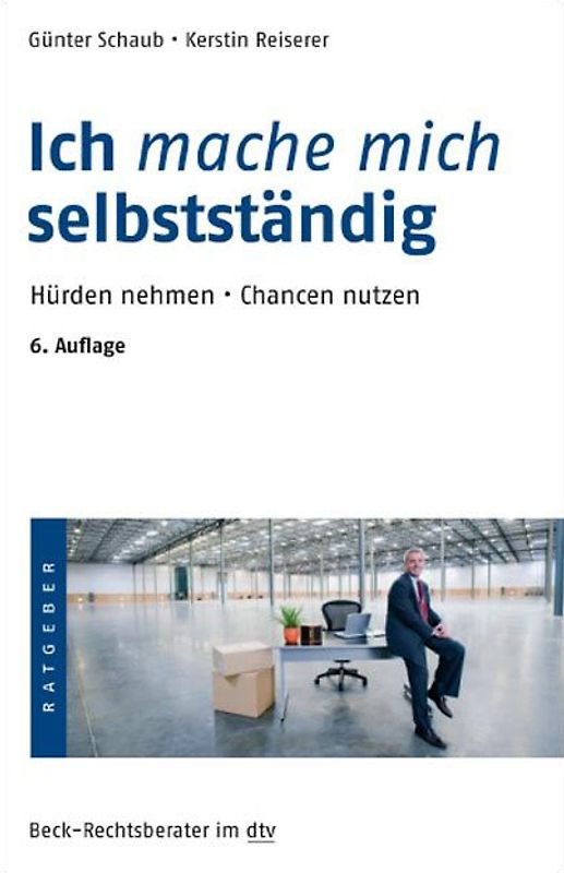 Ich mache mich selbstständig. Hürden nehmen · Chancen nutzen