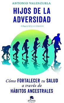 Hijos de la adversidad
