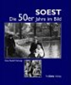 Soest. Die 50er Jahre im Bild