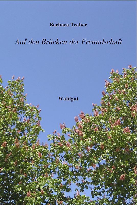 Auf den Brücken der Freundschaft