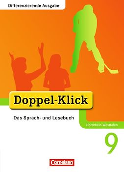 Doppel-Klick - Das Sprach- und Lesebuch - Differenzierende Ausgabe Nordrhein-Westfalen - 9. Schuljahr