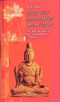 Ohne mich ist das Leben ganz einfach