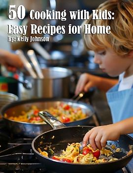 50 Cooking with Kids