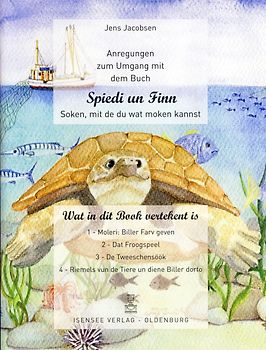 Anregungen zum Umgang mit dem Buch Spiedi un Finn