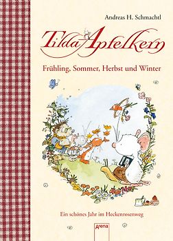 Tilda Apfelkern. Frühling, Sommer, Herbst und Winter
