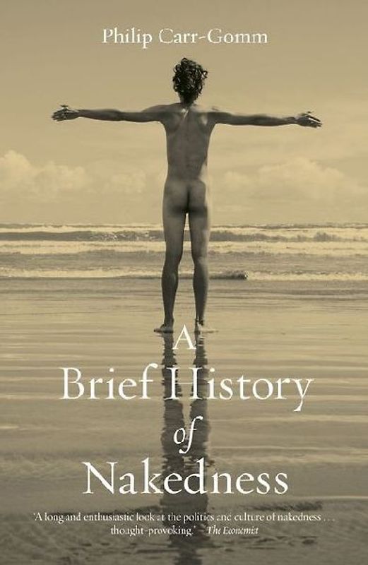 A Brief History of Nakedness