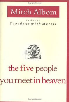 The Five People You Meet In Heaven - Mitch Albom