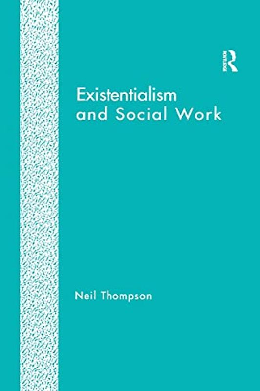 Existentialism and Social Work