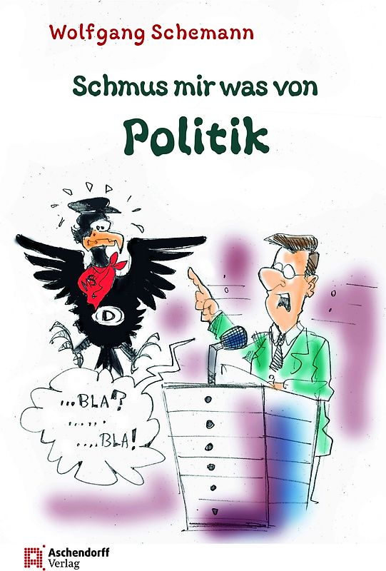 Schmus mir was von Politik
