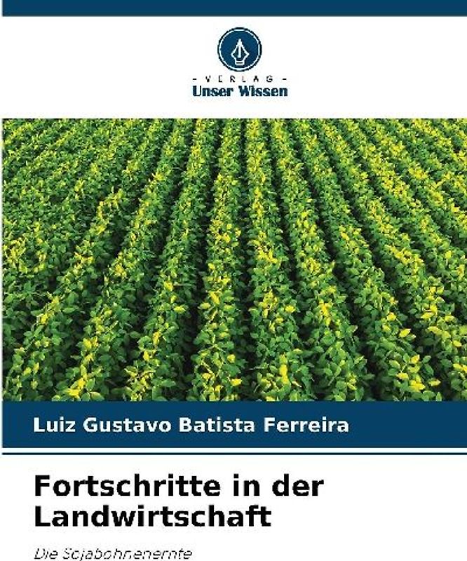 Fortschritte in der Landwirtschaft