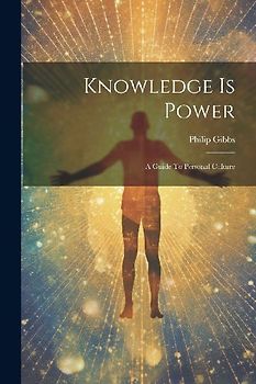 Knowledge Is Power: A Guide To Personal Culture