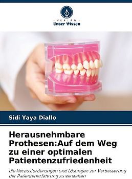 Herausnehmbare Prothesen:Auf dem Weg zu einer optimalen Patientenzufriedenheit