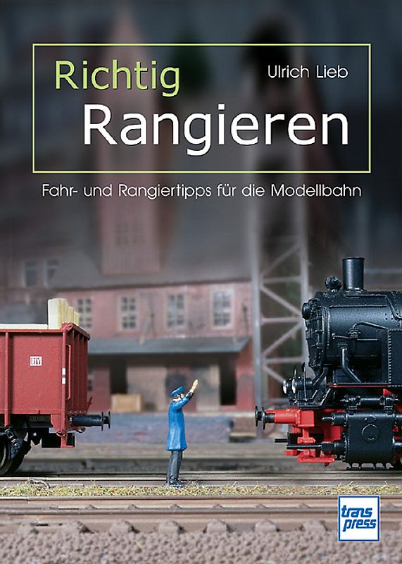 Richtig Rangieren
