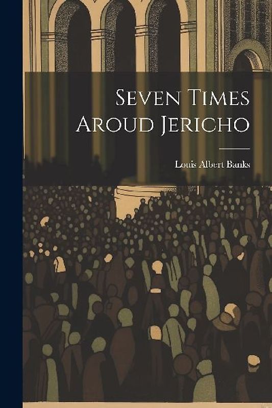 Seven Times Aroud Jericho