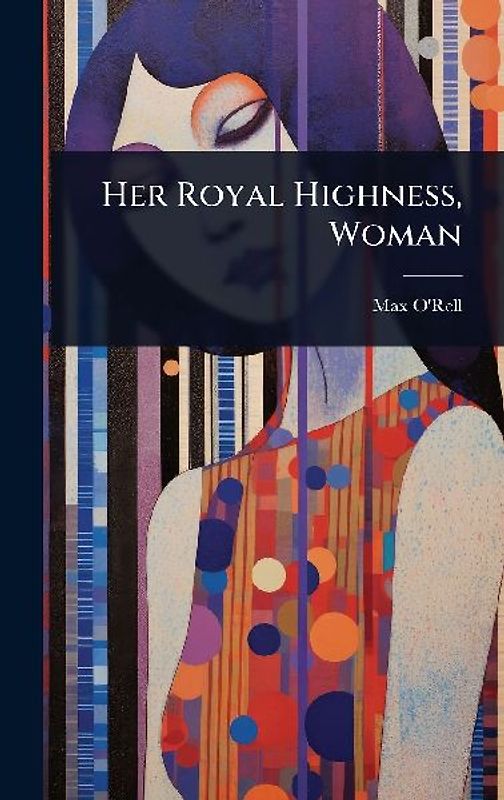 Her Royal Highness, Woman