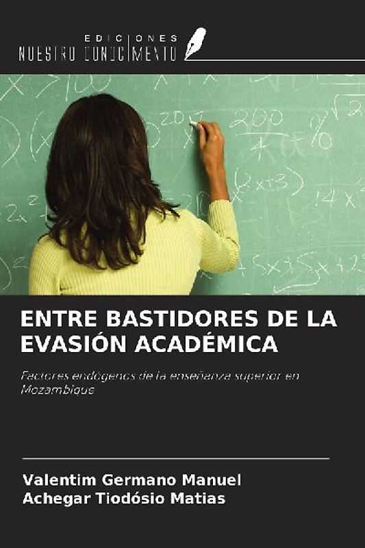 ENTRE BASTIDORES DE LA EVASIÓN ACADÉMICA