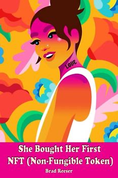 She Bought Her First NFT (Non-Fungible Token)