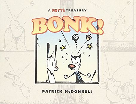 BONK!: A Mutts Treasury - McDonnell, Patrick