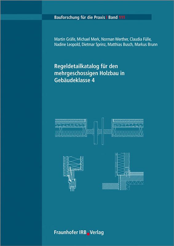 Regeldetailkatalog für den mehrgeschossigen Holzbau in Gebäudeklasse 4